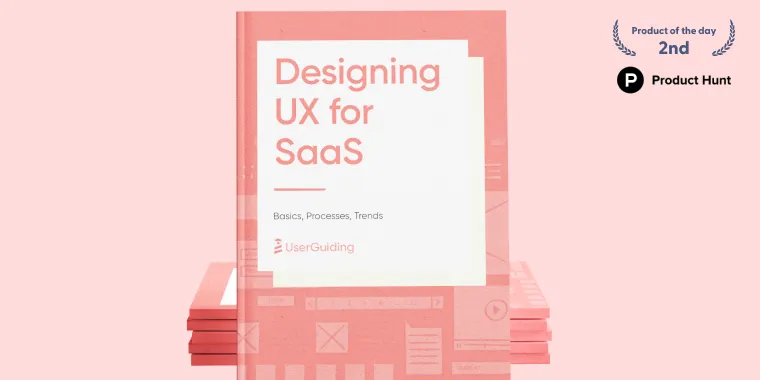 Designing UX for SaaS product screens