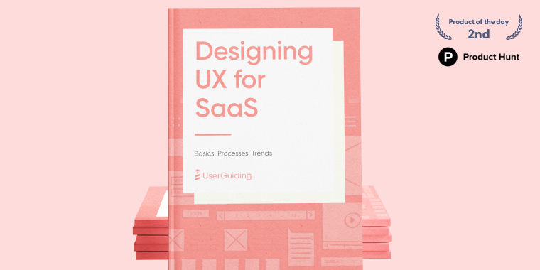 Ebook : Designing UX for SaaS: Basics, Processes, Trends